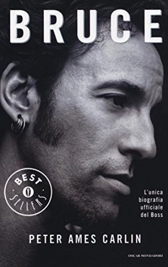 Immagine di BRUCE. L`UNICA BIOGRAFIA UFFICIALE DEL BOSS