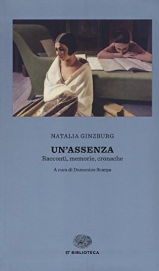 Immagine di ASSENZA. RACCONTI, MEMORIE, CRONACHE 1933-1988 (UN`)