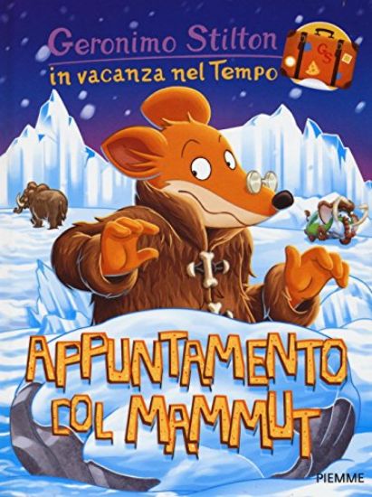 Immagine di APPUNTAMENTO COL MAMMUT. IN VACANZA NEL TEMPO - VOLUME 2