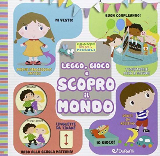 Immagine di GRANDI LIBRI PER I PICCOLI. LEGGO, GIOCO E SCOPRO IL MONDO