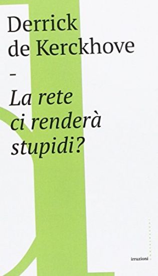 Immagine di RETE CI RENDERA` STUPIDI? (LA)