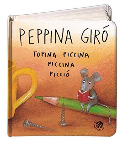 Immagine di PEPPINA GIRO`, TOPINA PICCINA PICCINA PICCIO`