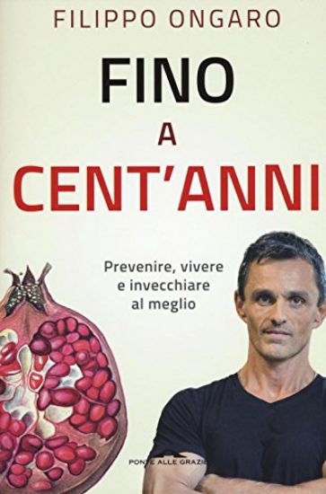 Immagine di FINO A CENT`ANNI