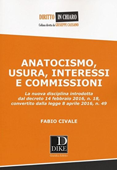 Immagine di ANATOCISMO, USURA, INTERESSI E COMMISSIONI