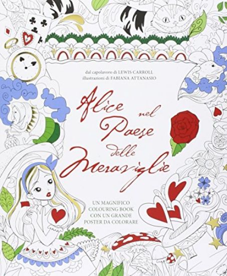 Immagine di ALICE NEL PAESE DELLE MERAVIGLIE. COLOURING BOOK. CON POSTER