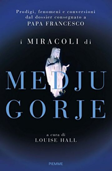 Immagine di MIRACOLI DI MEDJUGORJE (I)