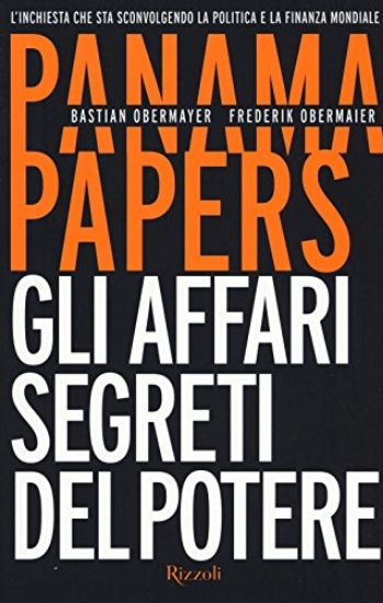 Immagine di PANAMA PAPERS. GLI AFFARI SEGRETI DEL POTERE