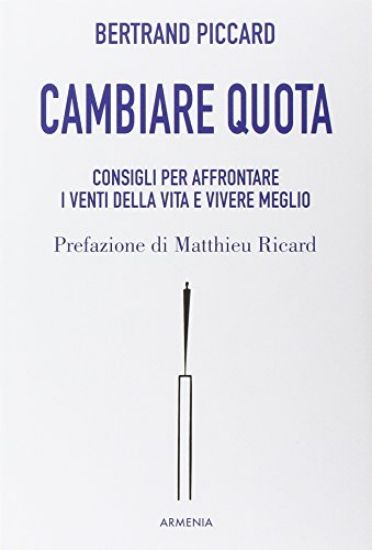 Immagine di CAMBIARE QUOTA. CONSIGLI PER AFFRONTARE I VENTI DELLA VITA E VIVERE MEGLIO