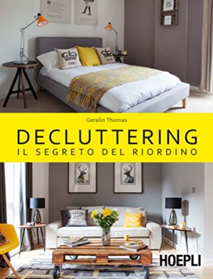 Immagine di DECLUTTERING. IL SEGRETO DEL RIORDINO