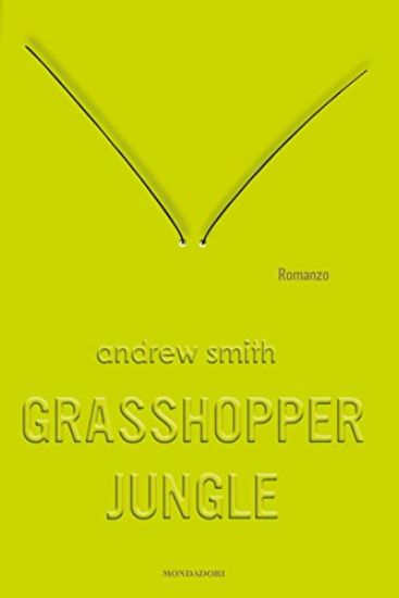 Immagine di GRASSHOPPER JUNGLE