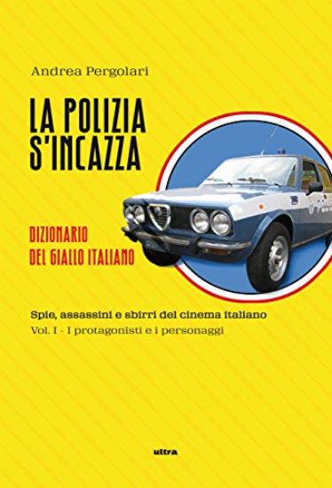 Immagine di POLIZIA S`INCAZZA (LA)