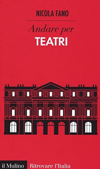 Immagine di ANDARE PER TEATRI