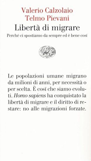 Immagine di LIBERTA` DI MIGRARE - PERCHE` CI SPOSTIAMO DA SEMPRE ED E` BENE COSI`