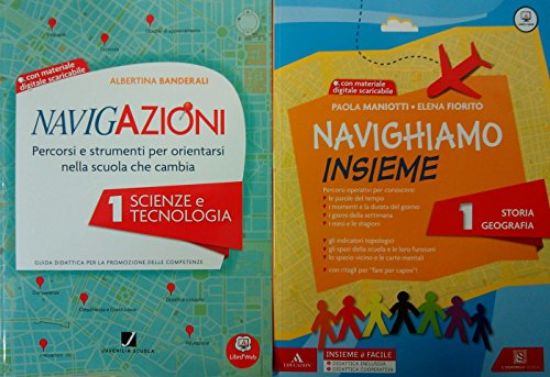 Immagine di NAVIGAZIONI. SCIENZE E TECNOLOGIA.+CD CL. 1° - VOLUME 1