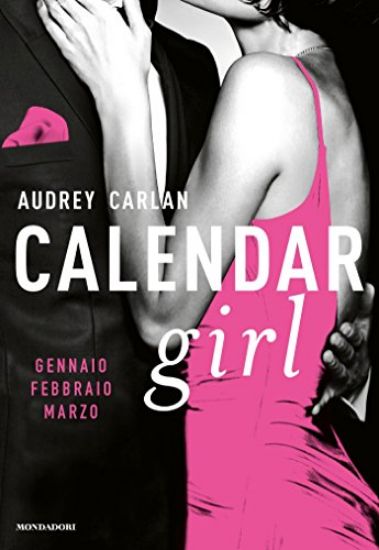 Immagine di CALENDAR GIRL. GENNAIO, FEBBRAIO, MARZO.