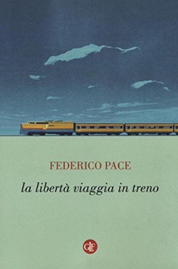 Immagine di LIBERTA` VIAGGIA IN TRENO (LA)