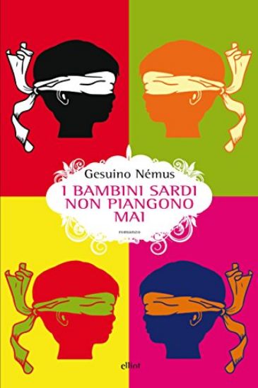 Immagine di BAMBINI SARDI NON PIANGONO MAI (I)