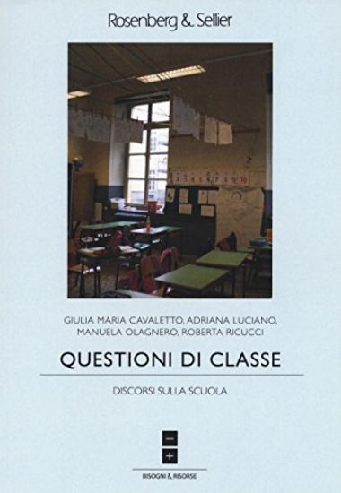 Immagine di QUESTIONI DI CLASSE. DISCORSI SULLA SCUOLA