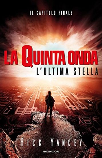 Immagine di ULTIMA STELLA. LA QUINTA ONDA (L`) IL CAPITOLO FINALE