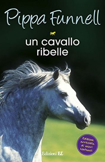 Immagine di CAVALLO RIBELLE. STORIE DI CAVALLI (UN) - VOLUME 14