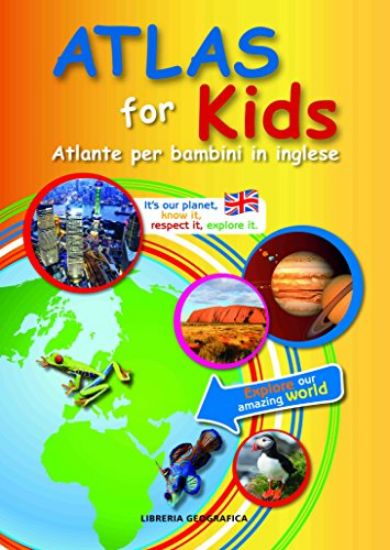 Immagine di ATLAS FOR KIDS. ATLANTE PER BAMBINI IN INGLESE