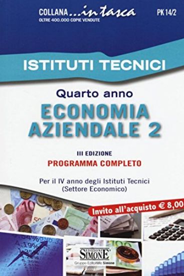 Immagine di ECONOMIA AZIENDALE 2 ISTITUTI TECNICI QUARTO ANNO