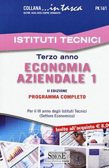 Immagine di ECONOMIA AZIENDALE 1 ISTITUTI TECNICI TERZO ANNO