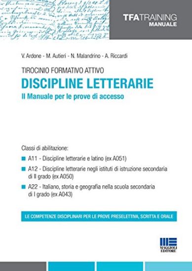 Immagine di TFA DISCIPLINE LETTERARIE - IL MANUALE PER LE PROVE DI ACCESSO