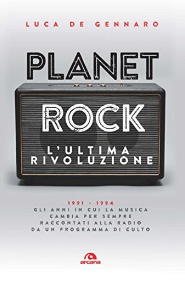 Immagine di PLANET ROCK. L`ULTIMA RIVOLUZIONE