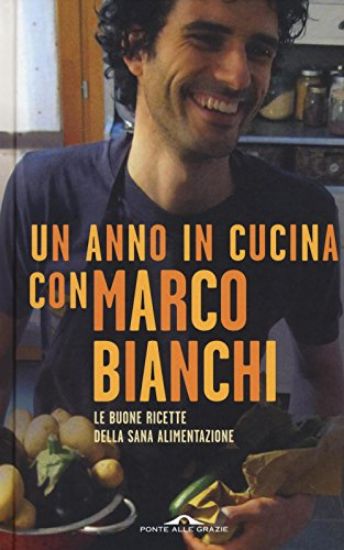 Immagine di ANNO IN CUCINA CON MARCO BIANCHI (UN)