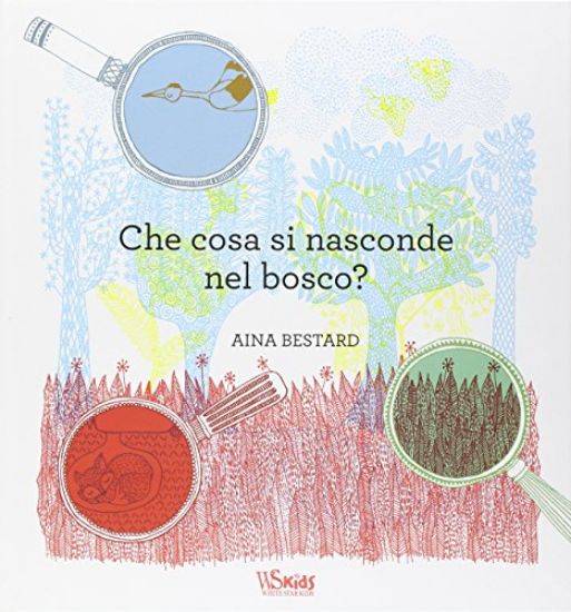 Immagine di CHE COSA SI NASCONDE NEL BOSCO?