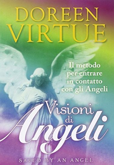 Immagine di VISIONI DI ANGELI. IL METODO PER ENTRARE IN CONTATTO CON GLI ANGELI