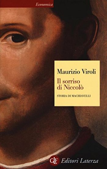 Immagine di SORRISO DI NICCOLO`. STORIA DI MACHIAVELLI (IL)