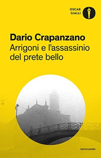 Immagine di ARRIGONI E L`ASSASSINIO DEL PRETE BELLO