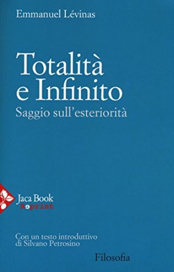 Immagine di TOTALITA` E INFINITO. SAGGIO SULL`ESTERIORITA`