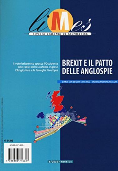 Immagine di LIMES. RIVISTA ITALIANA DI GEOPOLITICA. VOL. 6: BREXIT E IL PATTO DELLE ANGLOSPIE. - VOLUME 6