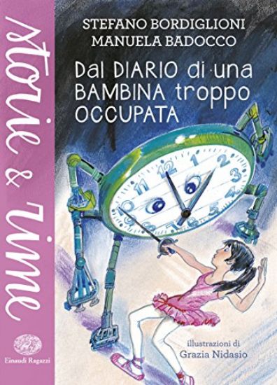 Immagine di DAL DIARIO DI UNA BAMBINA TROPPO OCCUPATA