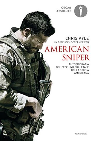 Immagine di AMERICAN SNIPER. AUTOBIOGRAFIA DEL CECCHINO PIU` LETALE DELLA STORIA AMERICANA