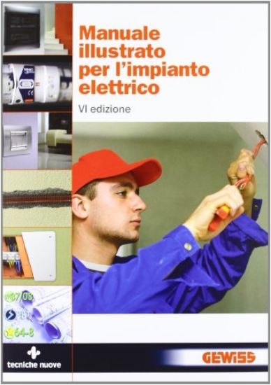 Immagine di MANUALE ILLUSTRATO PER L`IMPIANTO ELETTRICO - VOLUME U