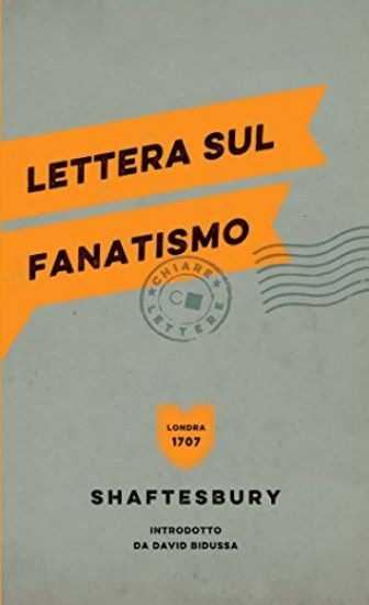 Immagine di LETTERA SUL FANATISMO