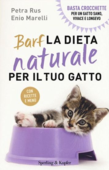 Immagine di BARF. LA DIETA NATURALE PER IL TUO GATTO