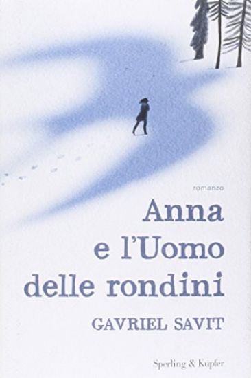 Immagine di ANNA E L`UOMO DELLE RONDINI