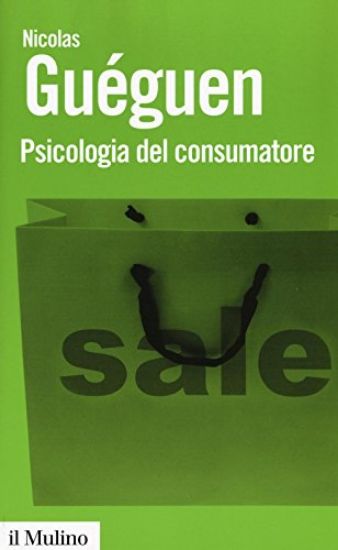 Immagine di PSICOLOGIA DEL CONSUMATORE