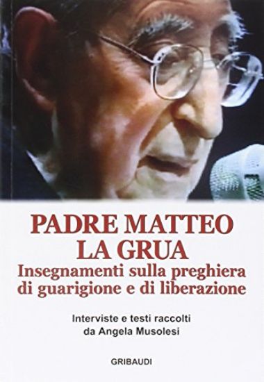 Immagine di INSEGNAMENTI SULLA PREGHIERA DI GUARIGIONE E DI LIBERAZIONE