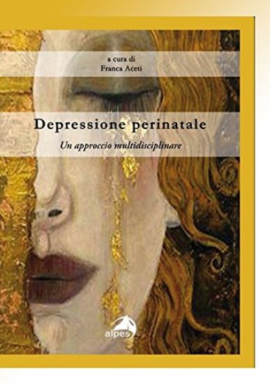 Immagine di DEPRESSIONE PERINATALE. UN APPROCCIO MULTIDISCIPLINARE