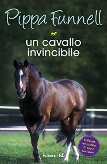 Immagine di CAVALLO INVINCIBILE. STORIE DI CAVALLI (UN) - VOLUME 16