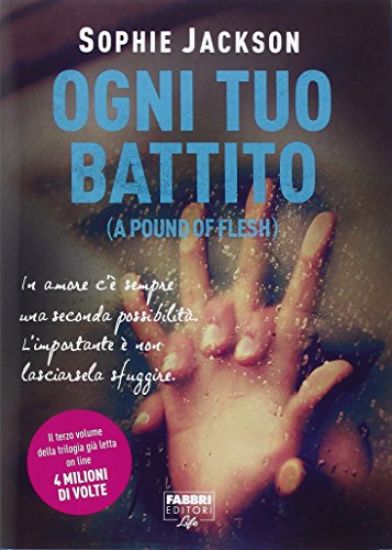 Immagine di OGNI TUO BATTITO (A POUND OF FLESH)