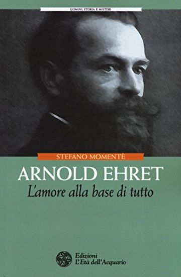 Immagine di ARNOLD EHRET. L`AMORE ALLA BASE DI TUTTO