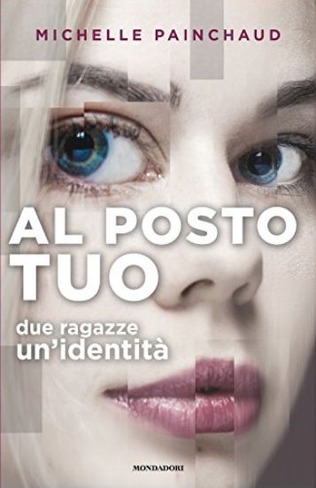 Immagine di AL POSTO TUO. DUE RAGAZZE. UN`IDENTITA`