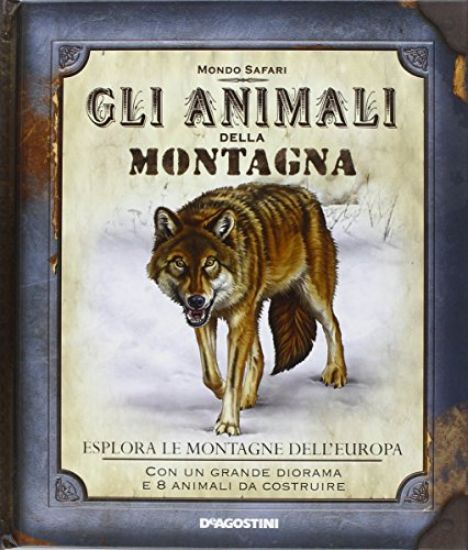 Immagine di ANIMALI DELLA MONTAGNA. ESPLORA LE MONTAGNE DELL`EUROPA. CON GADGET (GLI)